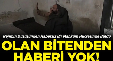 Rejimin Düşüşünden Habersiz Bir Mahkûm Hücresinde Buldu!