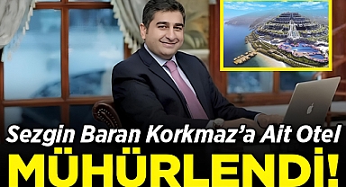 Sedat Peker Gündeme Getirmişti: Sezgin Baran Korkmaz'ın Oteli Mühürlendi!
