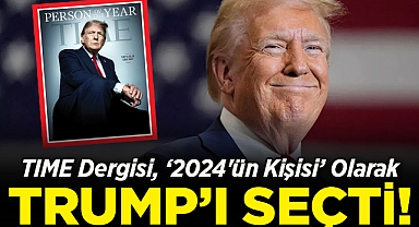 TIME Dergisi, 2024'ün Kişisi Olarak Donald Trump'ı Seçti!
