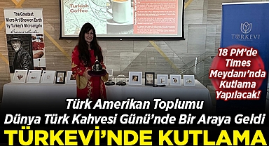 Türk Amerikan Toplumu, Dünya Türk Kahvesi Günü için Türkevi'nde Bir Araya Geldi!