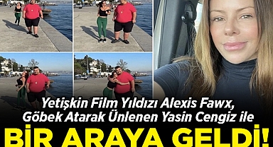 Yetişkin Film Yıldızı Alexis Fawx, 'Göbek Reis' ile Bir Araya Geldi!