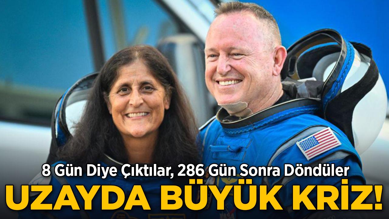 8 Gün Diye Çıktılar, 286 Gün Sonra Döndüler: NASA Astronotları Anlattı