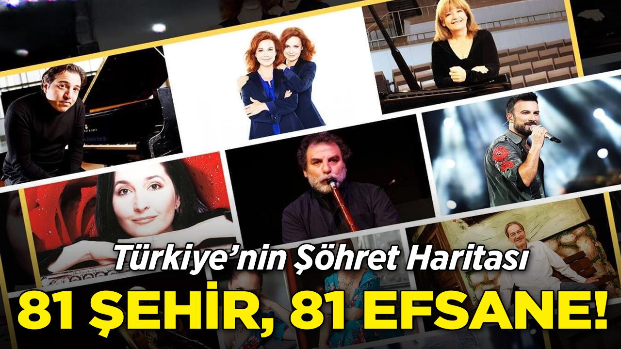 81 İl, 81 Efsane: Türkiye'nin Şöhret Haritası
