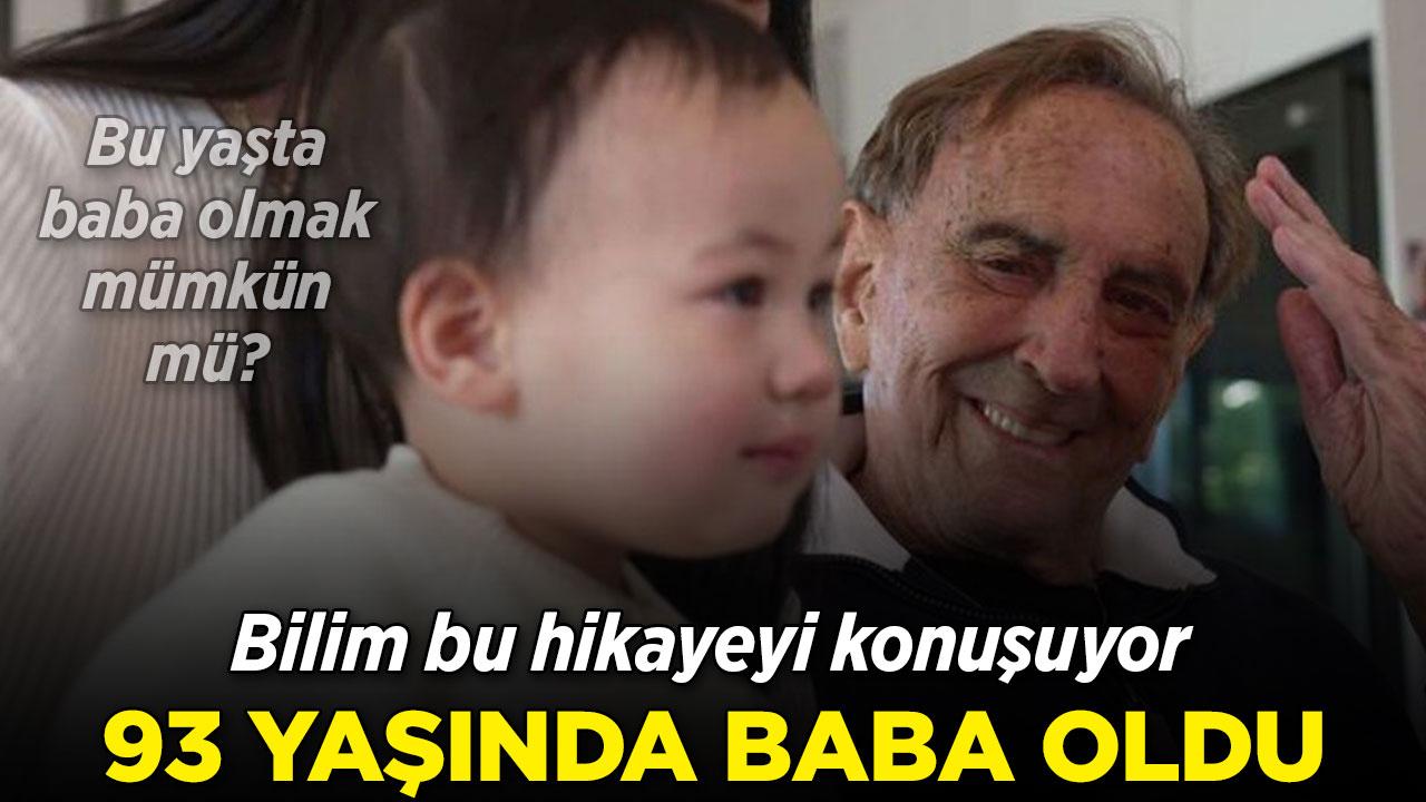 93 yaşında baba oldu