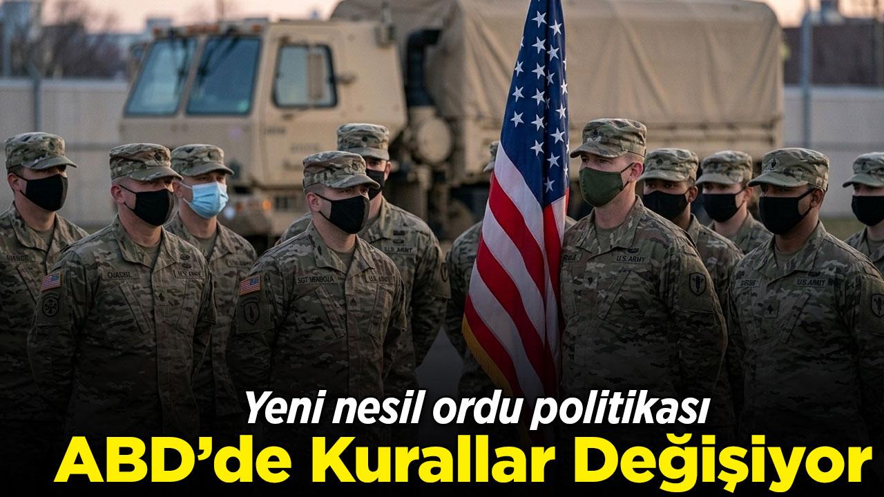 Amerikan ordusunda köklü değişim
