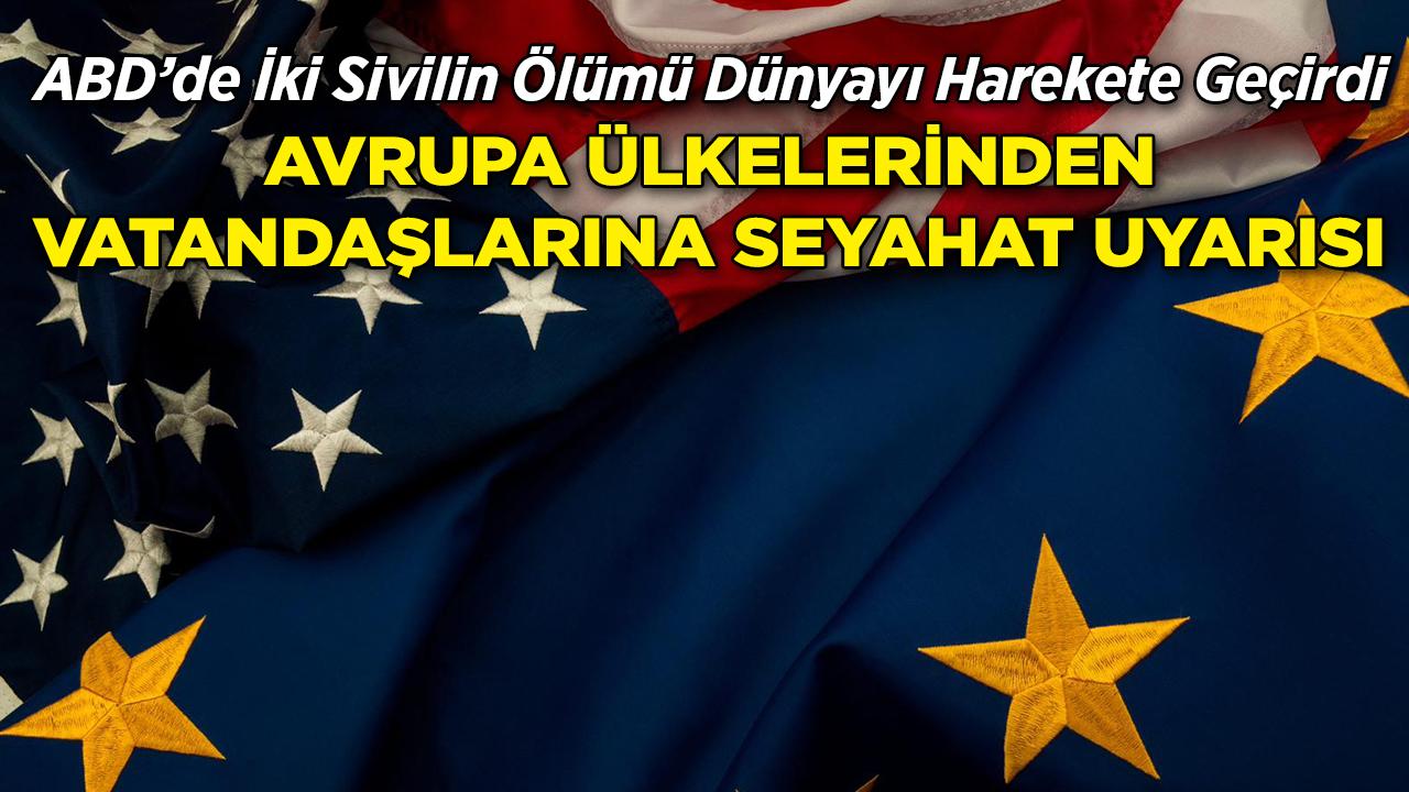 ABD Sokakları Karıştı, Avrupa Seyahat Engelini Koydu