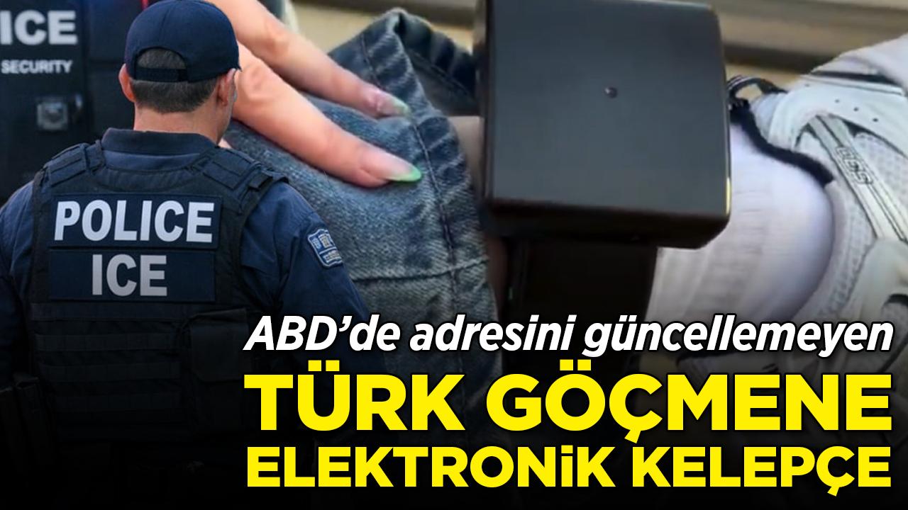 ABD'de adres güncellemeyen Türk göçmene elektronik kelepçe
