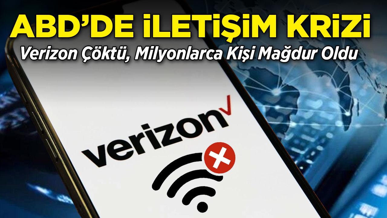 ABD'de dev iletişim krizi! Verizon çöktü, milyonlarca kullanıcı etkilendi