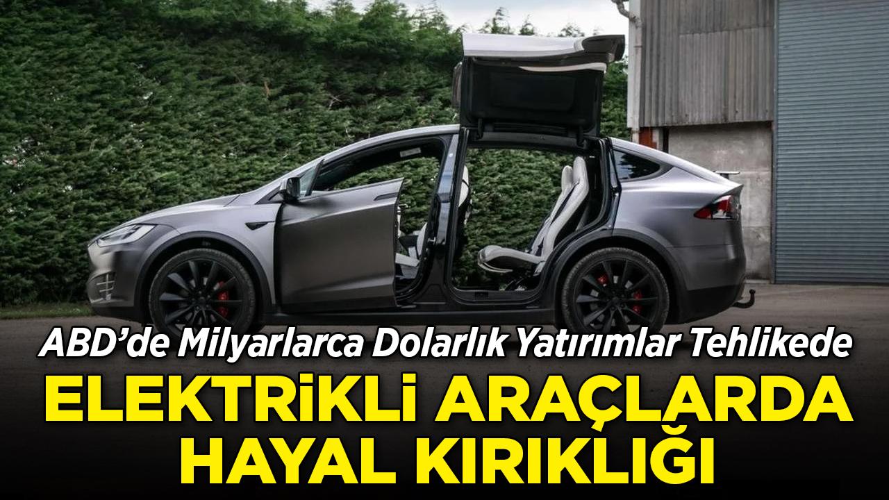 ABD'de Elektrikli Araç Rüyası Sarsılıyor