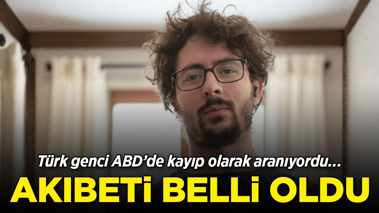 ABD'de kayıp olarak aranan Uğurcan Arda bulundu