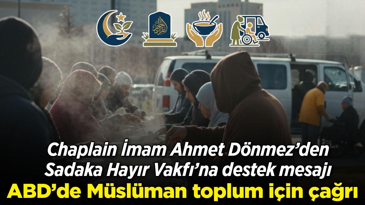 İmam Ahmet Dönmez'den ABD'de Müslüman toplum için çağrı