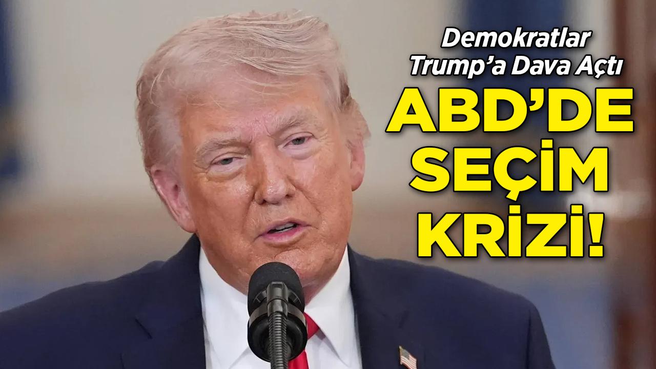 ABD'de Seçim Krizi: Demokratlar Trump'a Dava Açtı!
