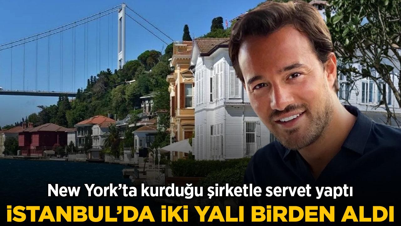 ABD'deki şirketiyle servet yaptı, Boğaz'dan iki yalı aldı