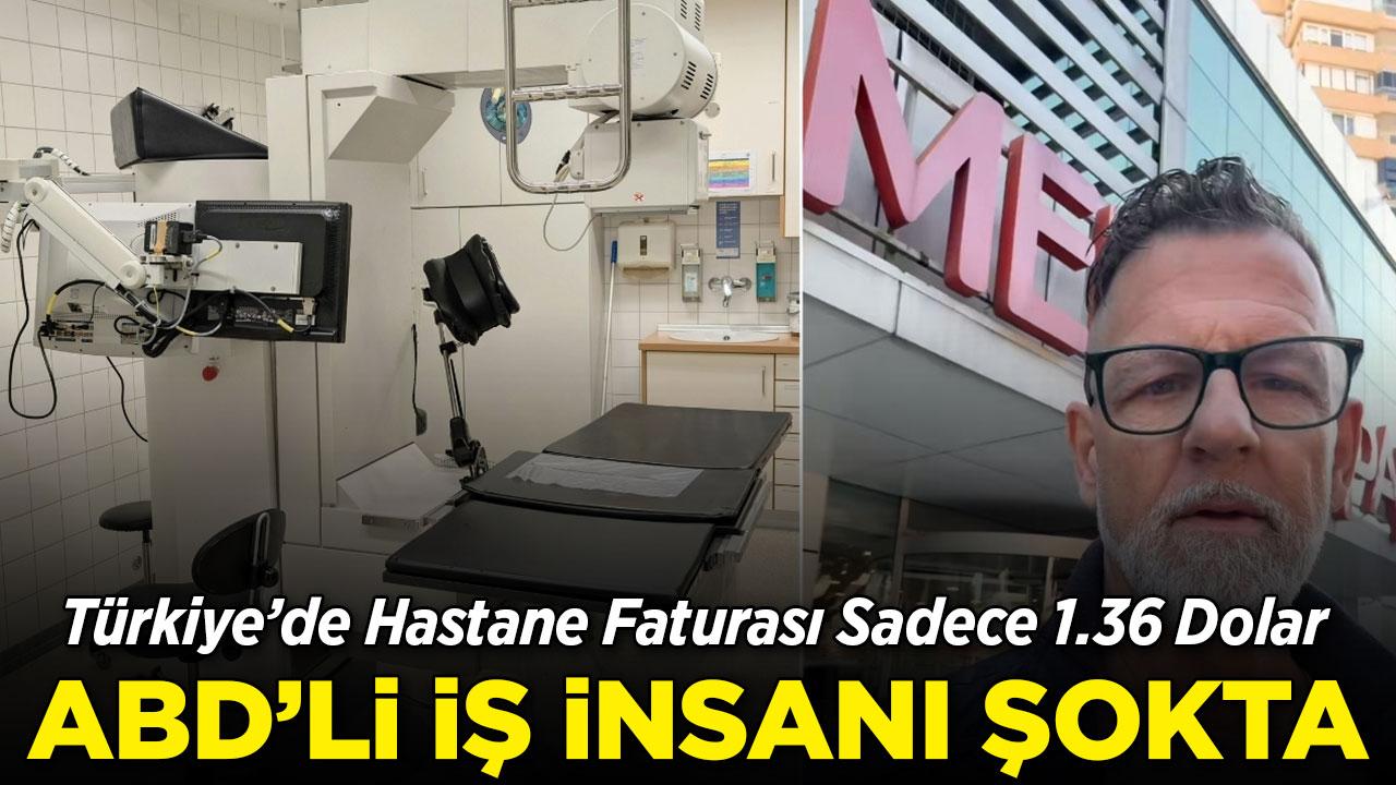 ABD'li iş insanından Türkiye'de sağlık sistemi yorumu