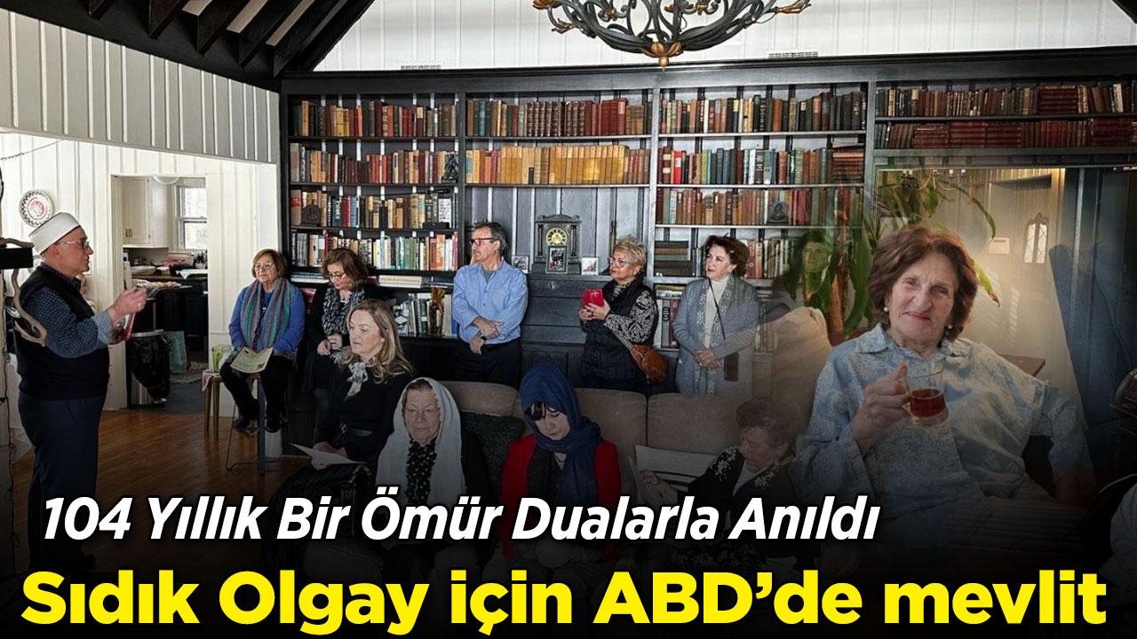 ABD'nin en yaşlı Türkü Sıdıka Olgay dualarla anıldı