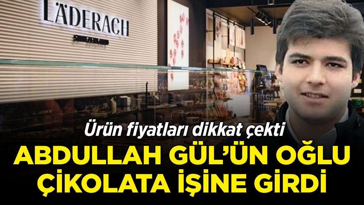 Abdullah Gül'ün oğlu lüks çikolata markasını Türkiye'ye getirdi! Ürün fiyatları dikkat çekti