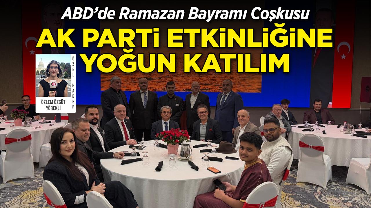 AK Parti ABD'den geleneksel bayramlaşma etkinliği