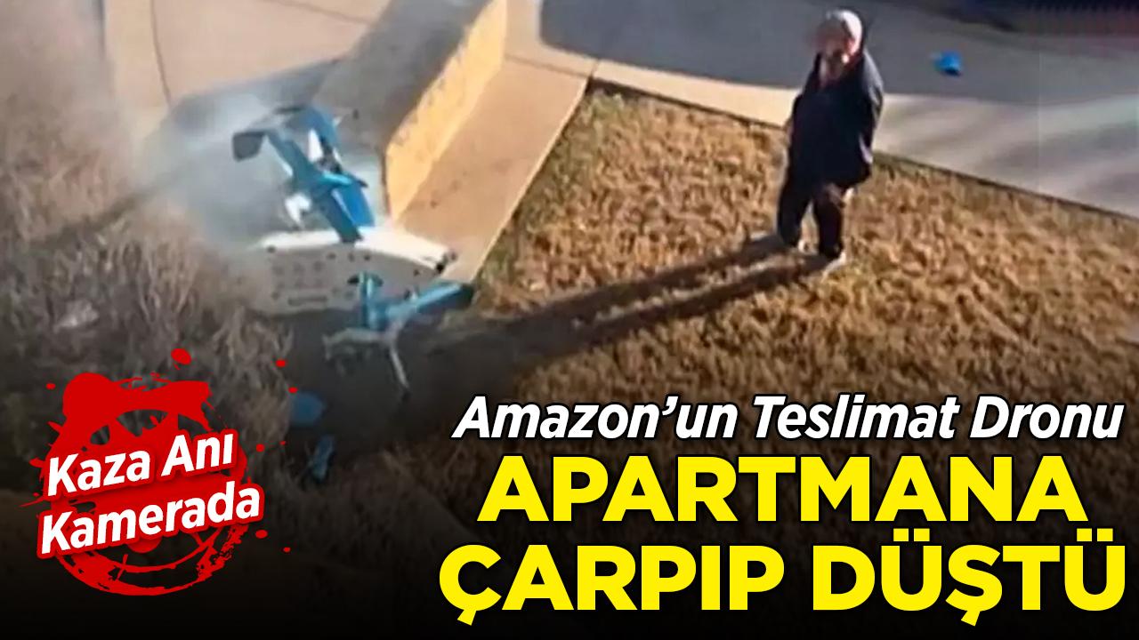 Amazon teslimat dronu apartmana çarpıp düştü