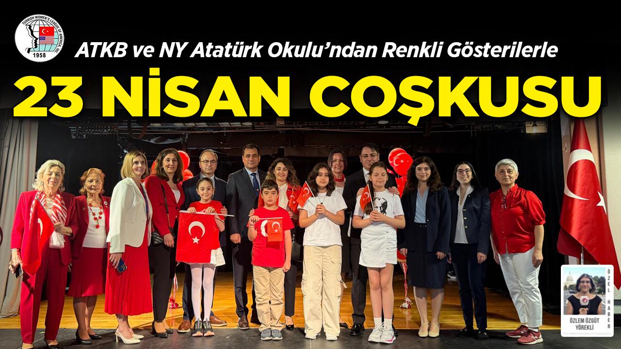 ATKB ve NY Atatürk Okulu'ndan 23 Nisan Kutlaması