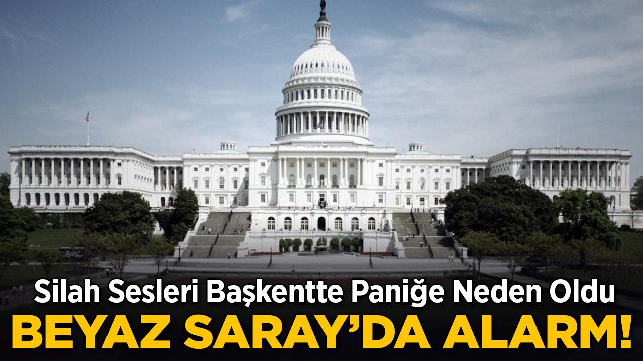 Beyaz Saray Yakınlarında Silah Sesleri!