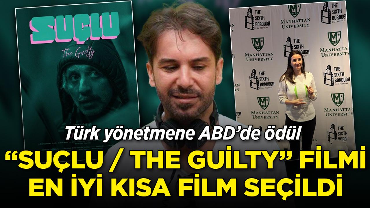 Bulut Kırbaş'ın "Suçlu" filmi ABD'deki festivalde En İyi Kısa Kurmaca Film ödülünü kazandı