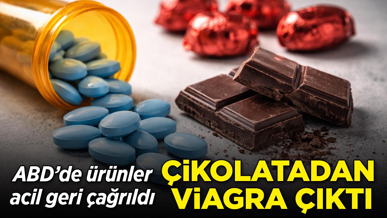Çikolatadan Viagra çıktı: Ürünler geri çağırıldı