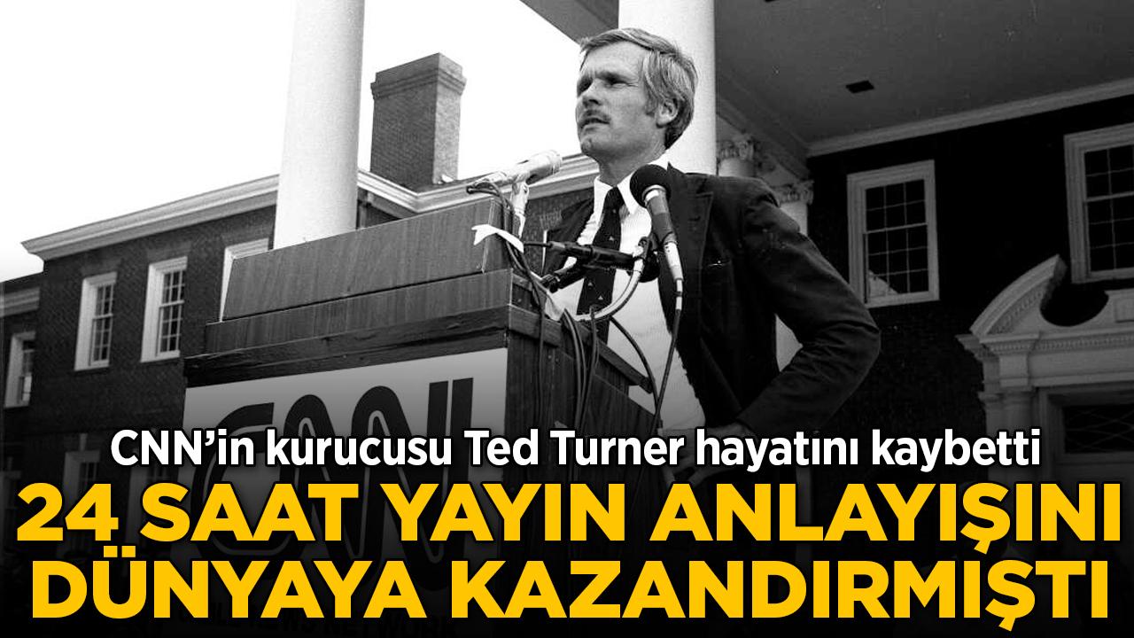 CNN'in kurucusu Ted Turner hayatını kaybetti