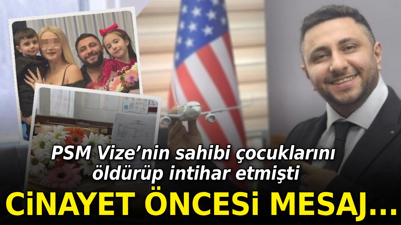 Çocuklarını öldürüp intihar eden PSM Vize'nin Sahibi Sergen Altunbaş'ın mesajları ortaya çıktı