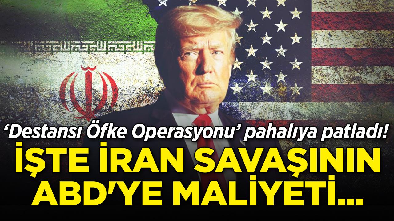 'Destansı Öfke Operasyonu' ABD'ye pahalıya patladı!