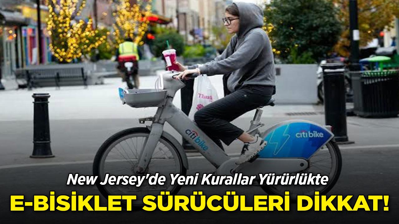 E-Bisiklet Sürücüleri Dikkat! New Jersey'de Yeni Kurallar Yürürlükte.