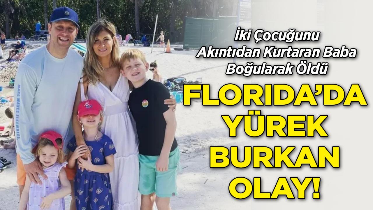 Evlatlarını Kurtarmak İçin Dalgalarla Savaşan Baba Can Verdi