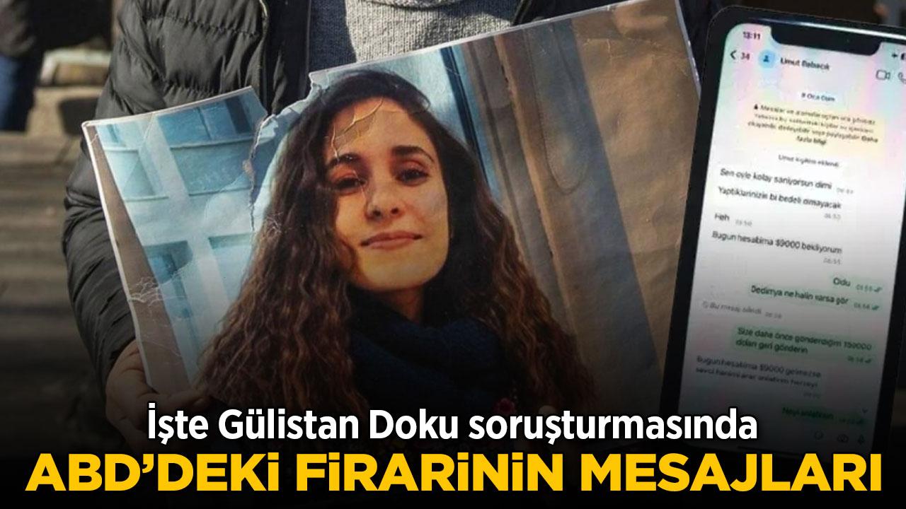Gülistan Doku dosyasında ABD'deki şüphelinin mesajları çıktı