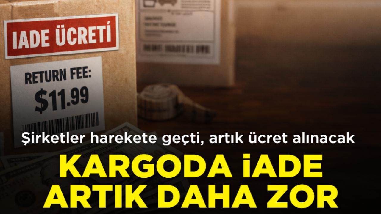 İade dönemi zorlaşıyor: Büyük markalar kargo iadelerine ücret getirdi