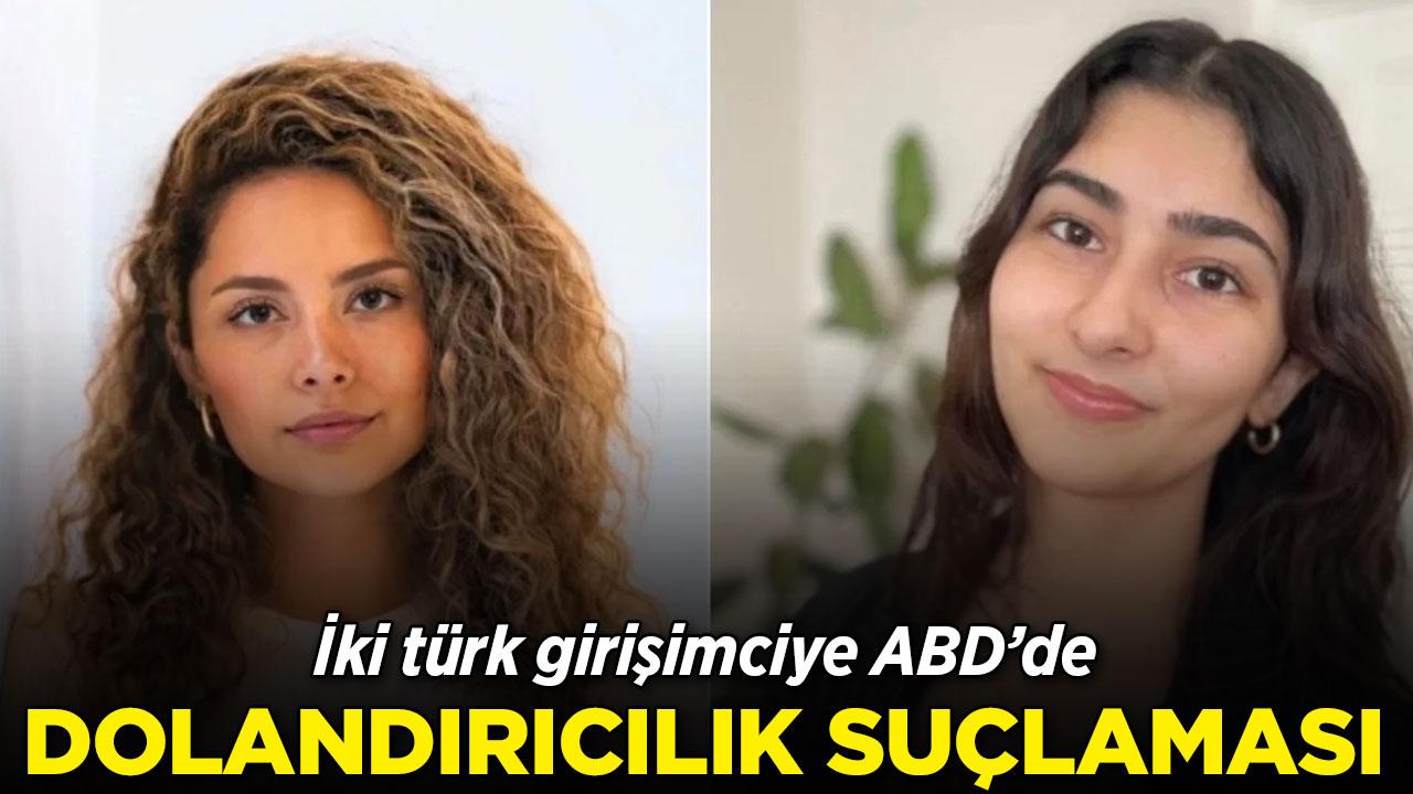İki Türk girişimciye ABD'de sahtekarlık suçlaması