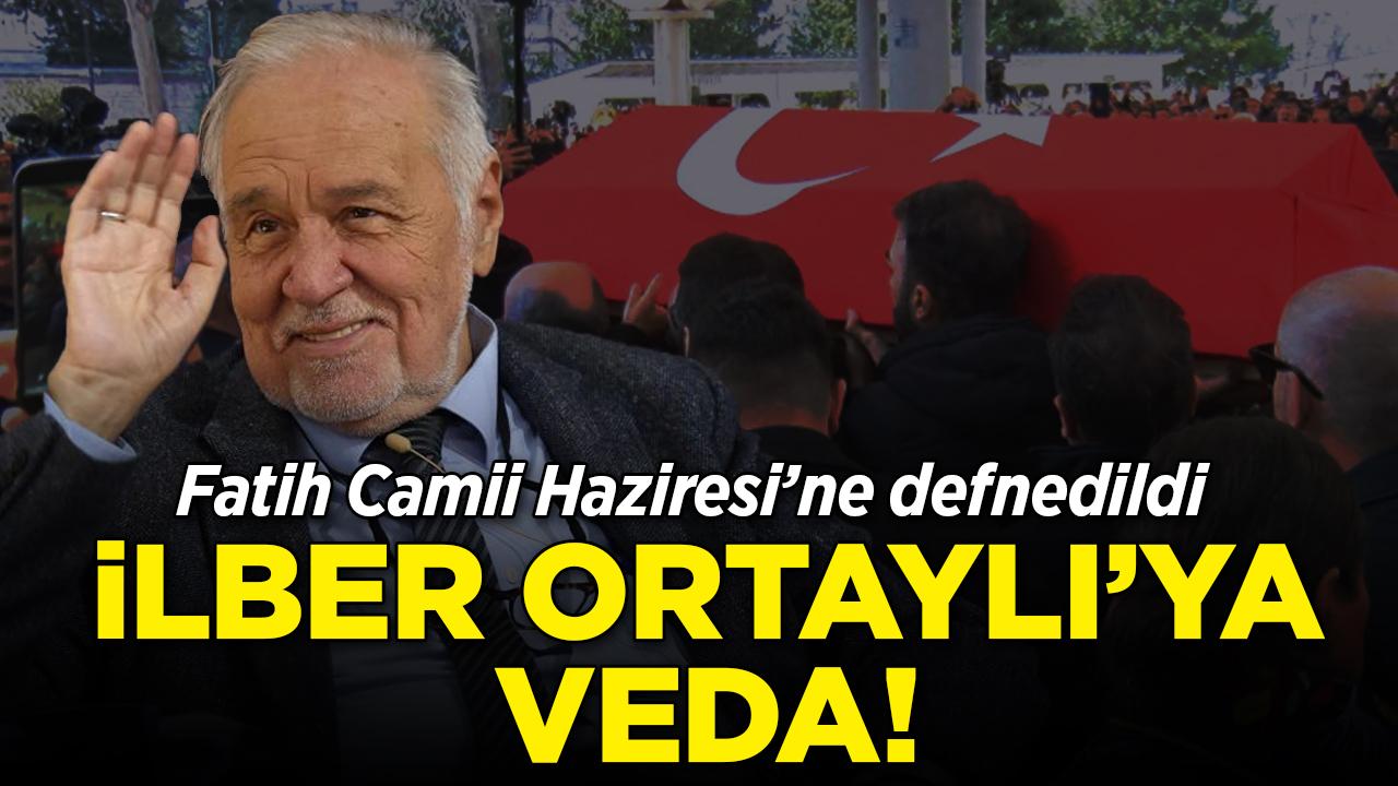 İlber Ortaylı son yolculuğuna uğurlandı
