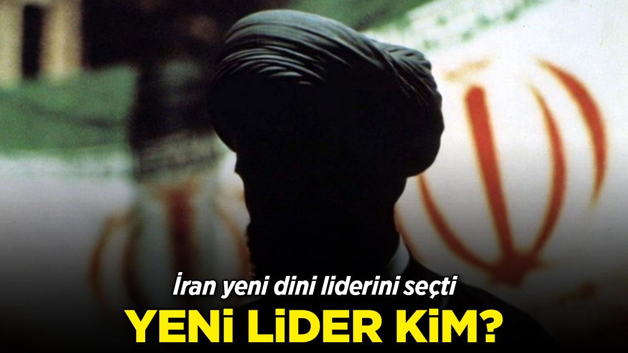 İran'da yeni dini lider seçildi!