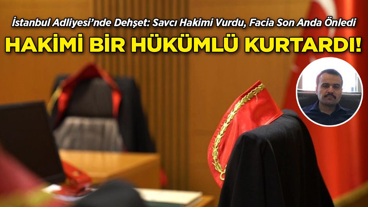 İstanbul Adliyesi'nde Dehşet Yaşandı! Savcı, Hakime Ateş Açtı, Çaycı Kurtardı