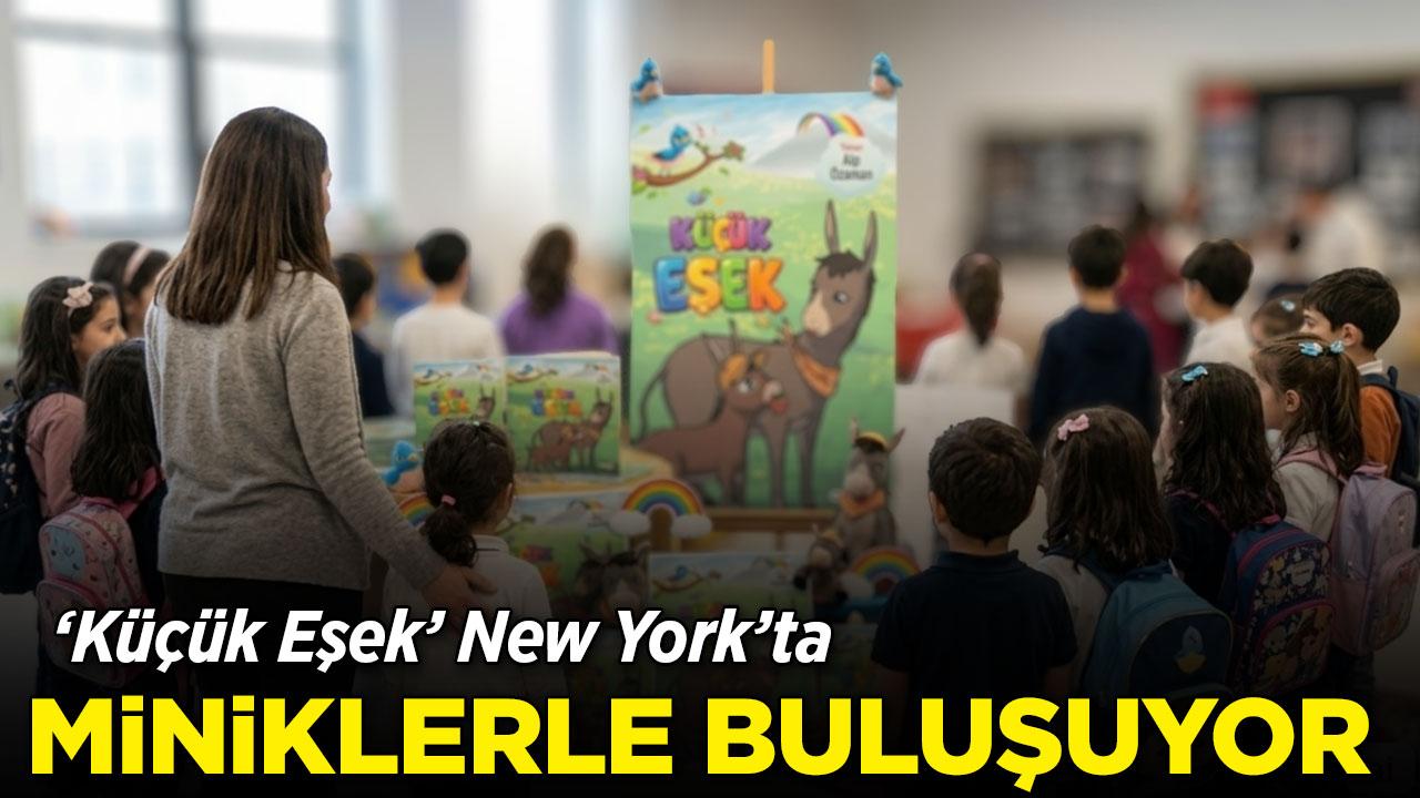 'Küçük Eşek' New York'ta çocuklarla buluşuyor
