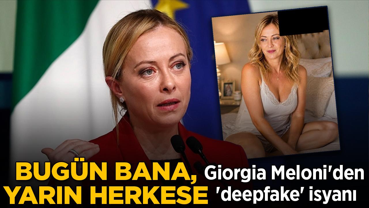 Meloni'den 'deepfake' isyanı: Bugün bana, yarın herkese