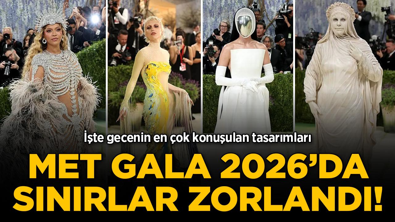 Met Gala 2026'da sınırlar zorlandı! İşte gecenin en çok konuşulan tasarımları