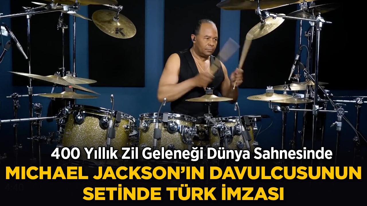 Michael Jackson'ın Davulcusunun Setinde Türk İmzası