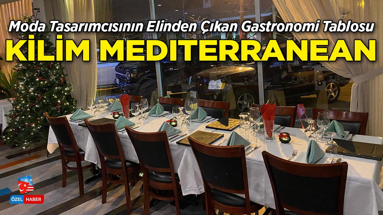 Moda Tasarımcısının Elinden Çıkan Gastronomi Tablosu: Kilim Mediterranean!