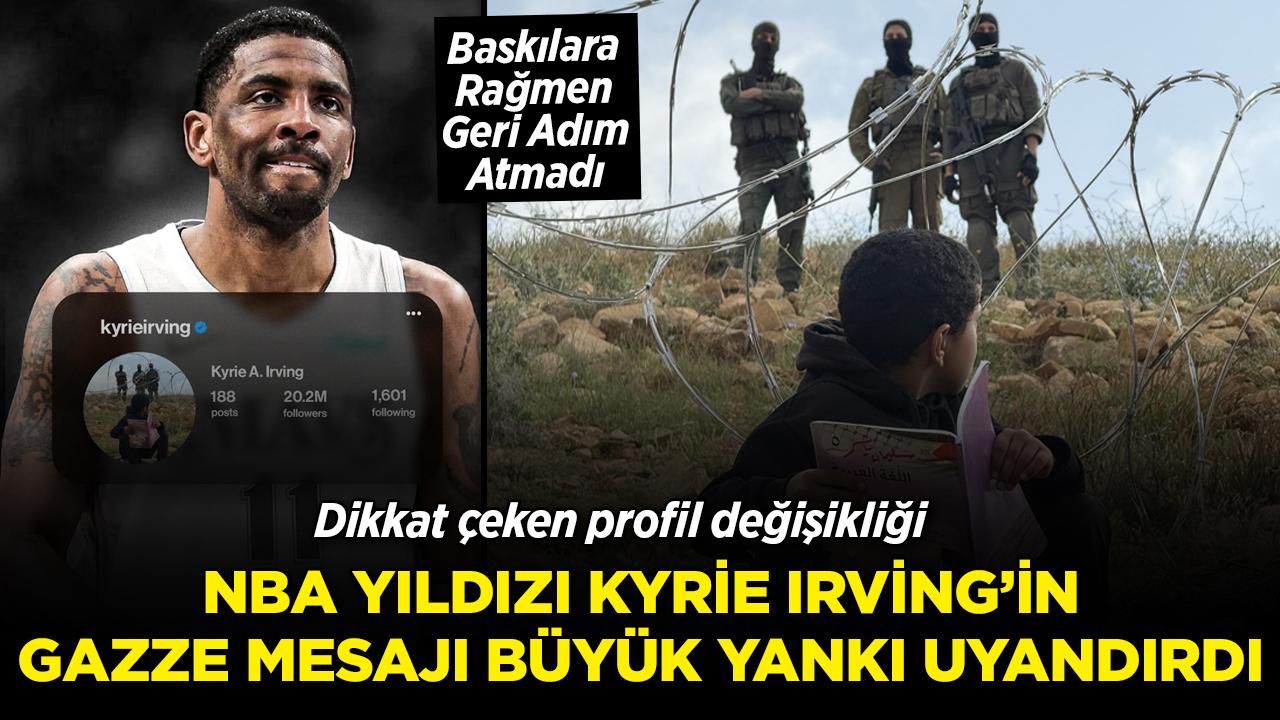 NBA yıldızı Kyrie Irving'in Gazze mesajı büyük yankı uyandırdı