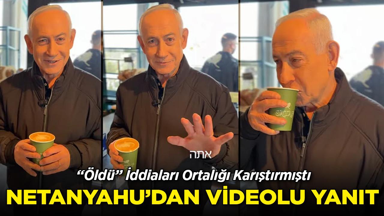 Öldüğü İddia Edilen Netanyahu'dan Videolu Yanıt