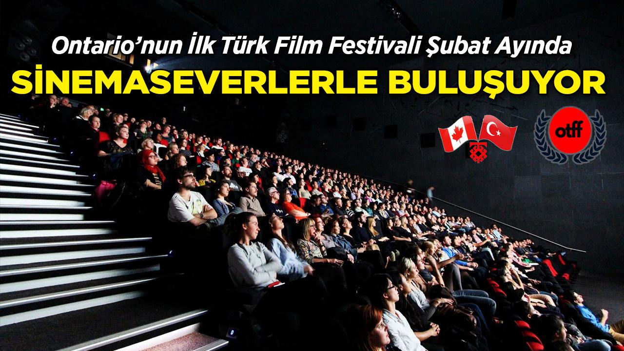 Ontario'nun İlk Türk Film Festivali Şubat'ta Sinemaseverlerle Buluşuyor