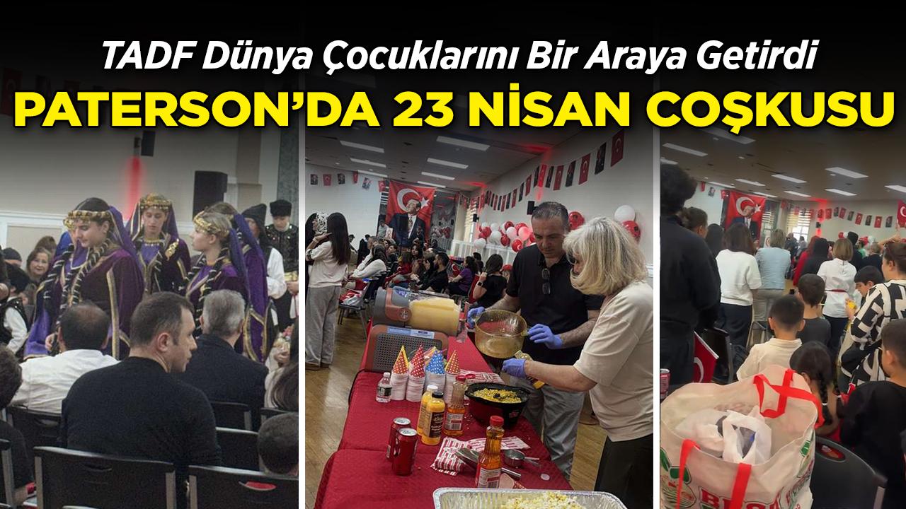 TADF Dünya Çocuklarını Buluşturdu: Paterson'da 23 Nisan Coşkusu