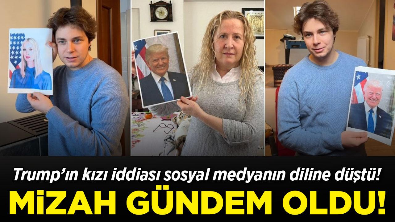 'Pizza ve Kebab' 'Trump'ın kızıyım' iddiasını ti'ye aldı