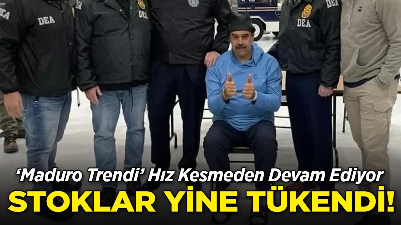 'Maduro Trendi' Hız Kesmeden Devam Ediyor: Stoklar Yine Tükendi!