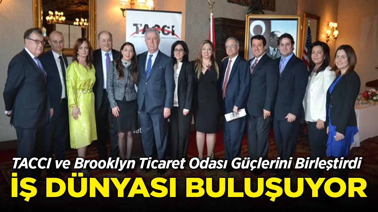 TACCI ve Brooklyn Ticaret Odası İş İnsanlarını Bir Araya Getiriyor