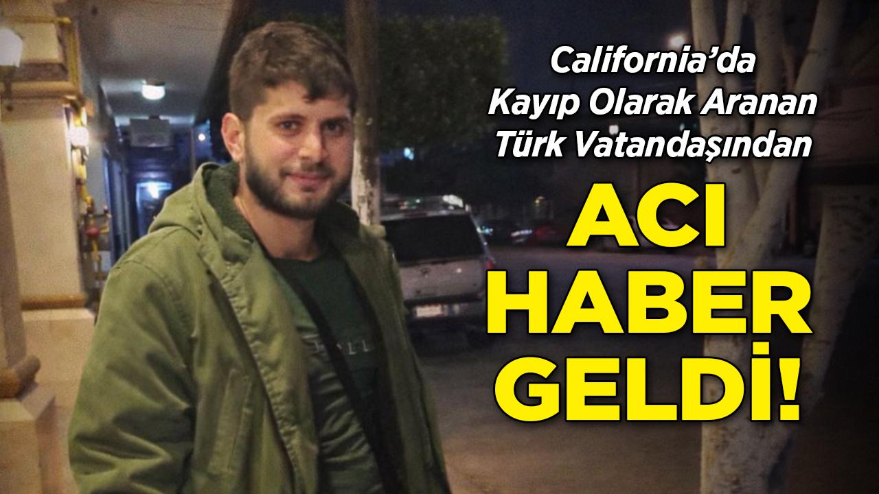 ABD'de Kayıp Olarak Aranan Türk Vatandaşından Acı Haber Geldi!